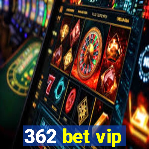 362 bet vip